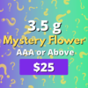 Mystery 3.5g Flower (AAA or above) 2 1