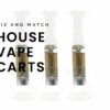 House Distillate Cartridge Mix And Match 1 House Vape Cart Mix.jpg
